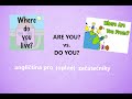 angličtina (úplní) začátečníci - ARE YOU, DO YOU?  - základy anglické gramatiky - cvičení