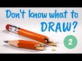 What to Draw When You&#39;re Bored! 6 more IDEAS