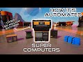 Satisfactory  how its automated super computers