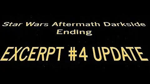 Star Wars Aftermath Darkside Ending Excerpt #4 update 1-2-23