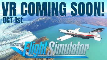 #Microsoft Flight Simulator 2020 | Closed Beta VR | OCT 1st UPDATE!
