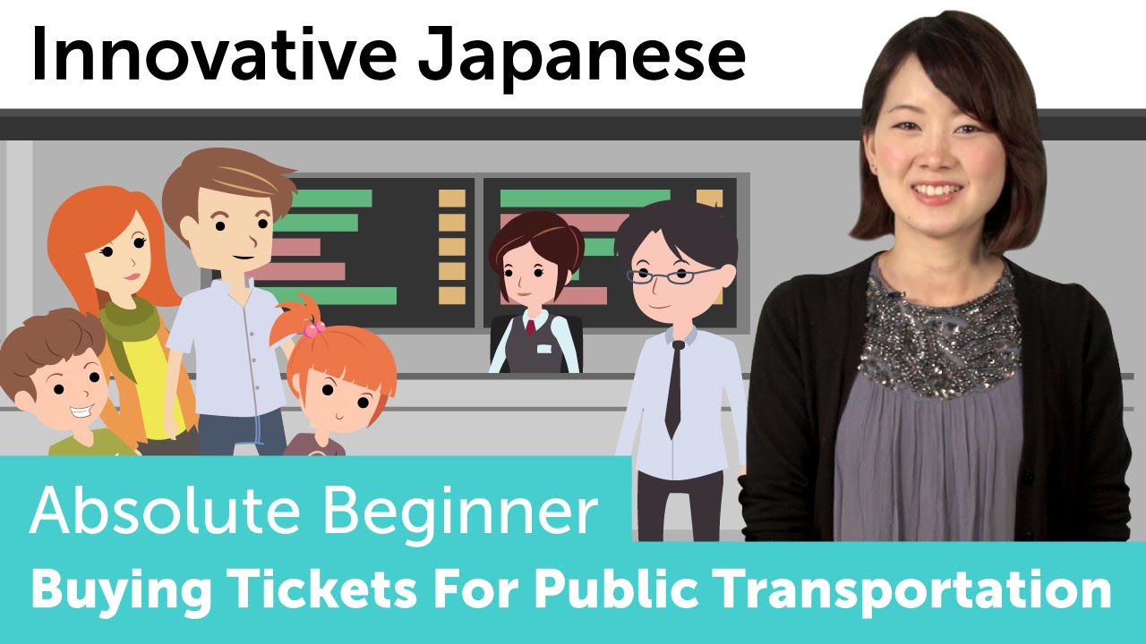 Buying Tickets for Public Transportation | Innovative Japanese