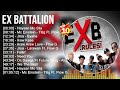 E x B a t t a l i o n Greatest Hits ~ Best Songs Tagalog Love Songs 80&#39;s 90&#39;s Nonstop