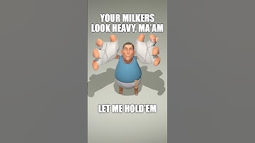 [SFM] Your Milkers Look Heavy, Ma’am #tf2 #sfm #gmod #memes