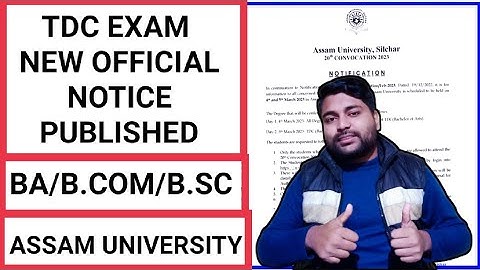 TDC new exam notice published | BA Bcom & Bsc | Assam University | Pranoy Roy