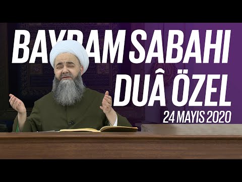 Bayram Sabahı Duâ Özel 24 Mayıs 2020