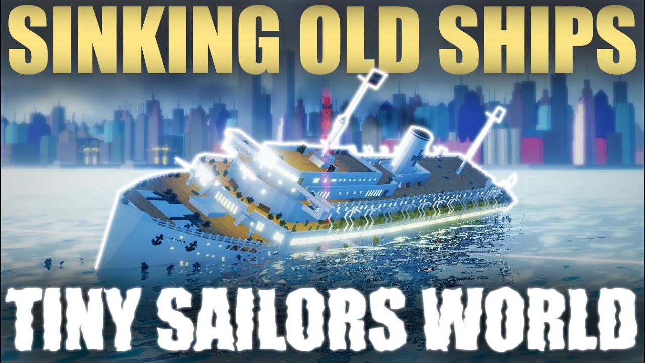 Sinking Old Ships! | Tiny Sailors World | Roblox - YouTube