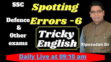 Spotting Errors Set- 06 | Tricky Error Detection and Correction | Errors in English | Ripusudan Sir