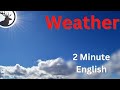 How to talk about weather  2 minute english mini podcast