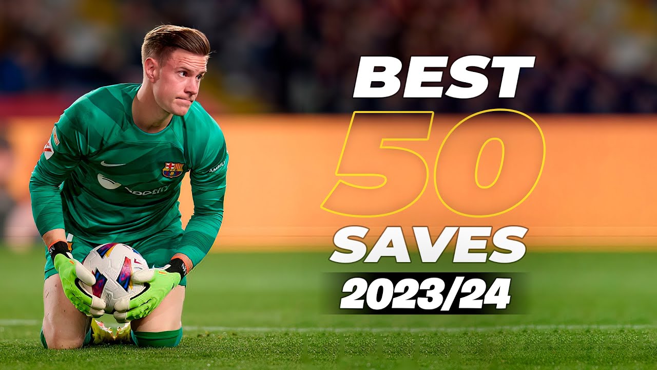 50 Best Goalkeeper Saves Of 2023/2024 Season