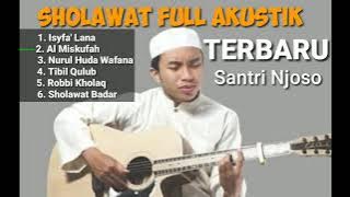 SHOLAWAT AKUSTIK SANTRI NJOSO MP3