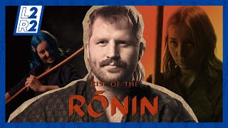 Rise of The Ronin -Spesiaali | L2R2 S2E10 | @TheManninen & @Tinke