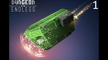 Dungeon of the ENDLESS - Run #3 - Part 1 (Easy)