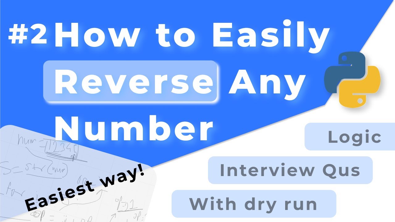 #2 REVERSE Any Number in Seconds Using This 2 Simple Logic 🔥| Python ...