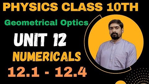 Physics Class 10th Chapter 12 Numericals | Geometrical Optics Problems & Solutions ( 1 to 4 )
