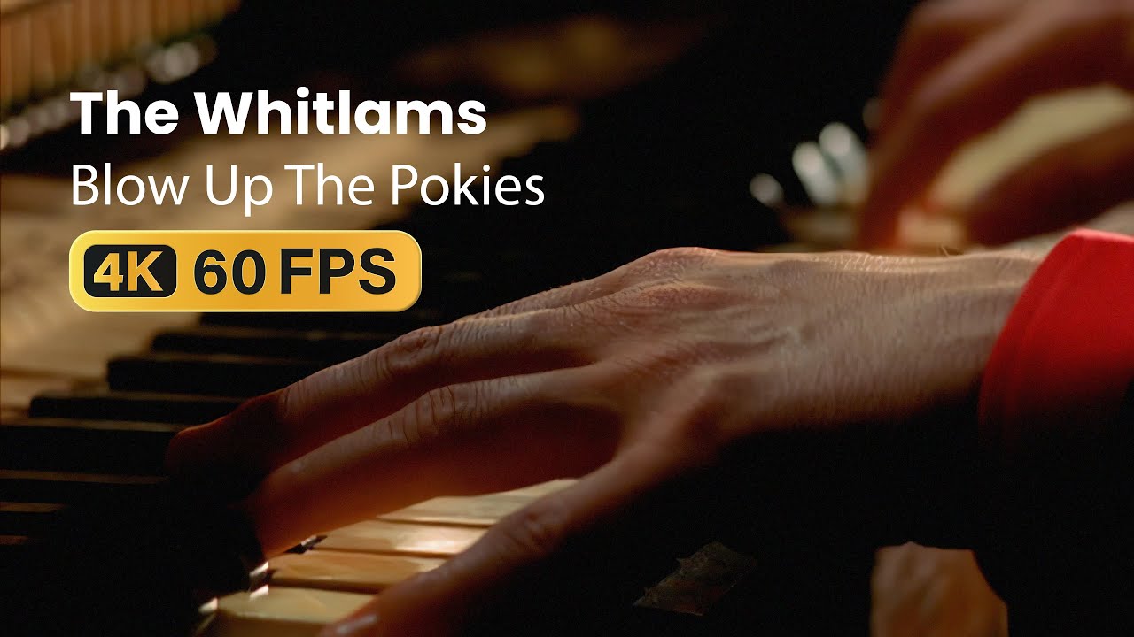 The Whitlams Blow Up The Pokies (4K 60FPS Remaster) YouTube The Whitlams Blow Up The Pokies (4K 60FPS Remaster) YouTube