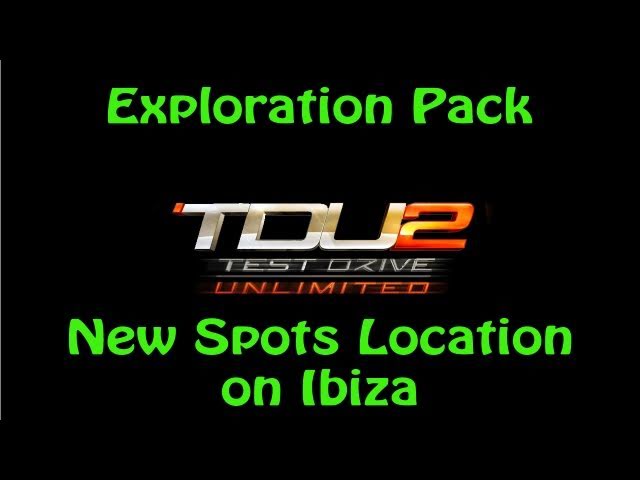 Test Drive Unlimited 2 Exploration Pack - New Spots Location on Ibiza