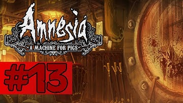 Amnesia A Machine For Pigs - Walkthrough Part 13 - A Nest of Wretches