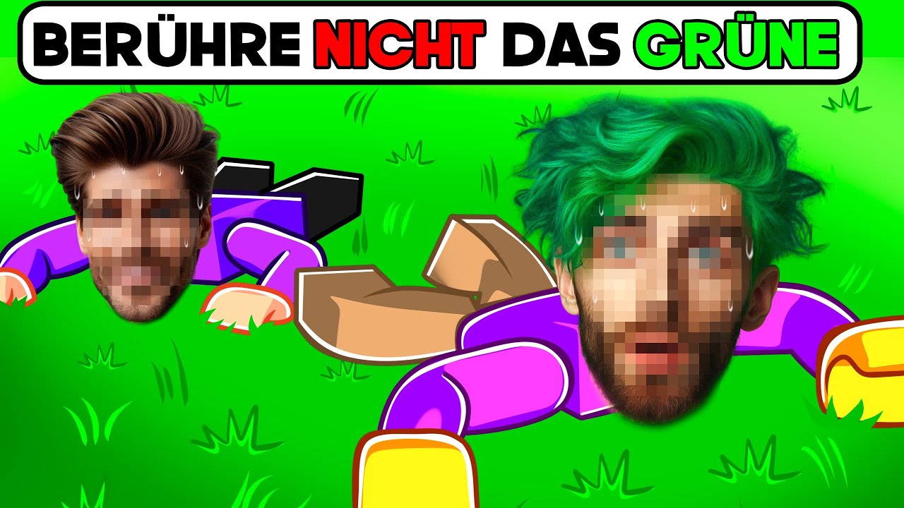 BERÜHRE nicht die FARBE oder ZEIG ECHTES GESICHT...