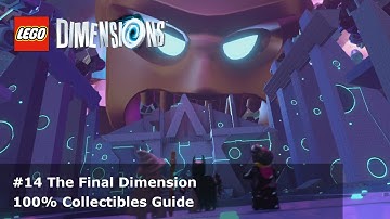 LEGO Dimensions 100% Guide - #14 The Final Dimension