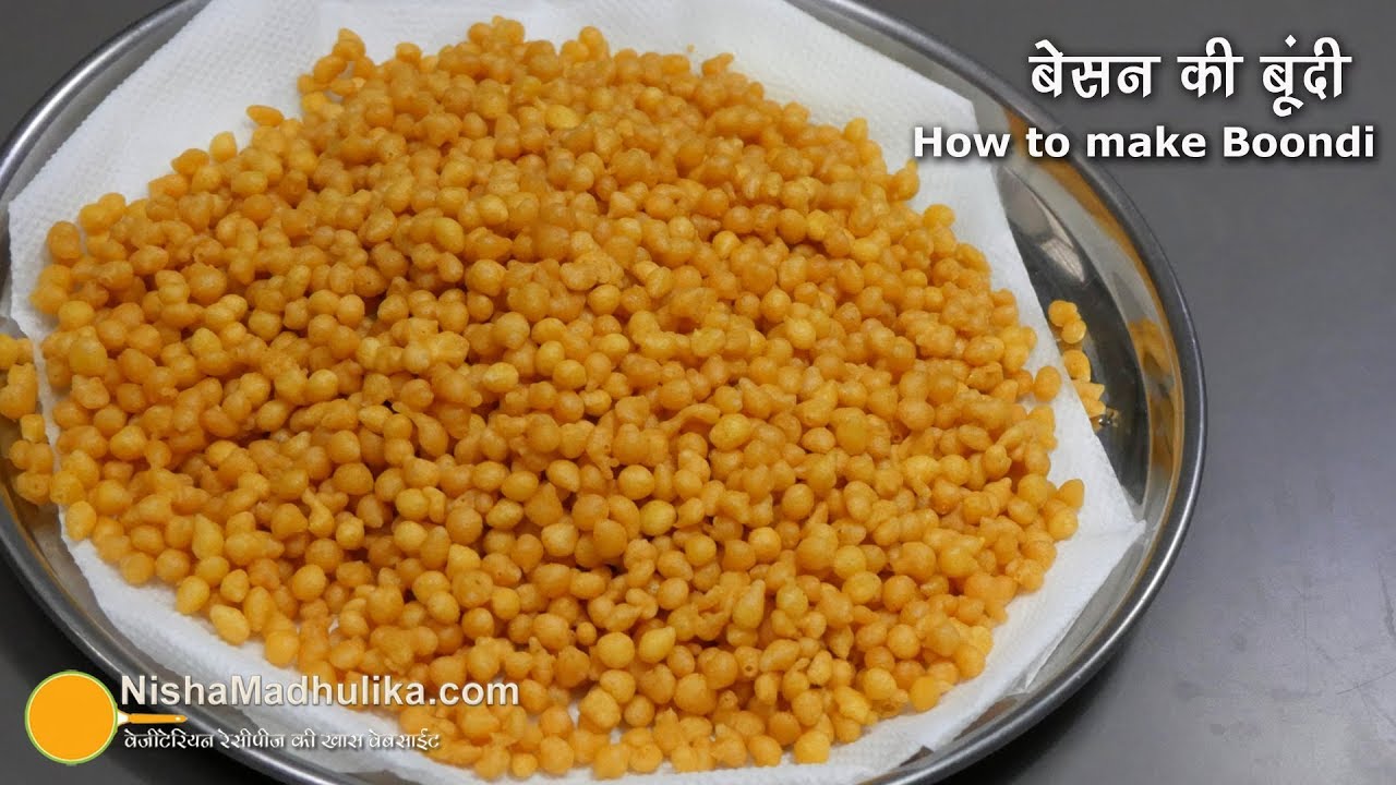 How To Make Boondi ।  बेसन की बूंदी ।  Homemade Boondi Recipe | Nisha Madhulika | TedhiKheer