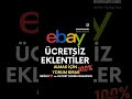 Ebay Ücretsiz Google Chrome Eklentilerini İstemeyi Unutma (Hesap Linki Profilde)