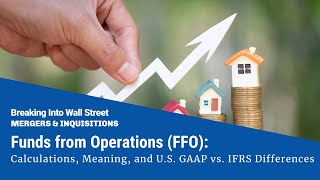 Funds from Operations (FFO): REIT Analysis 101 by Mergers & Inquisitions / Breaking Into Wall Street 622 views 3 days ago 14 minutes, 48 seconds