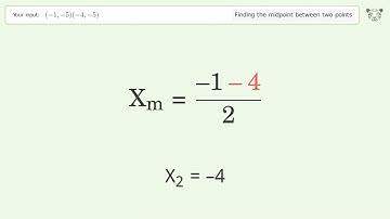 Find the midpoint between two points p1 (-1,-5) and p2 (-4,-5): Step-by-Step Video Solution
