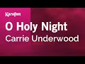 Karaoke O Holy Night - Carrie Underwood *