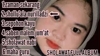 SHOLAWAT FULL ALBUM SITI HANRIYANTI - Sholawat penenang hati suara merdu Siti Hanriyanti