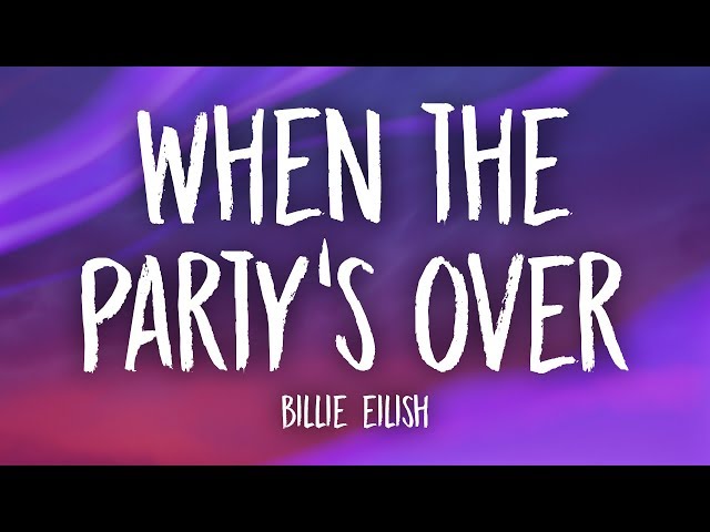 Billie Eilish - when the party's over (Lyrics) class=