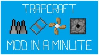 Mod in a Minute: TrapCraft (Minecraft)