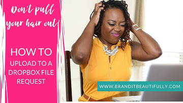 How to Upload Files to a Dropbox File Request folder