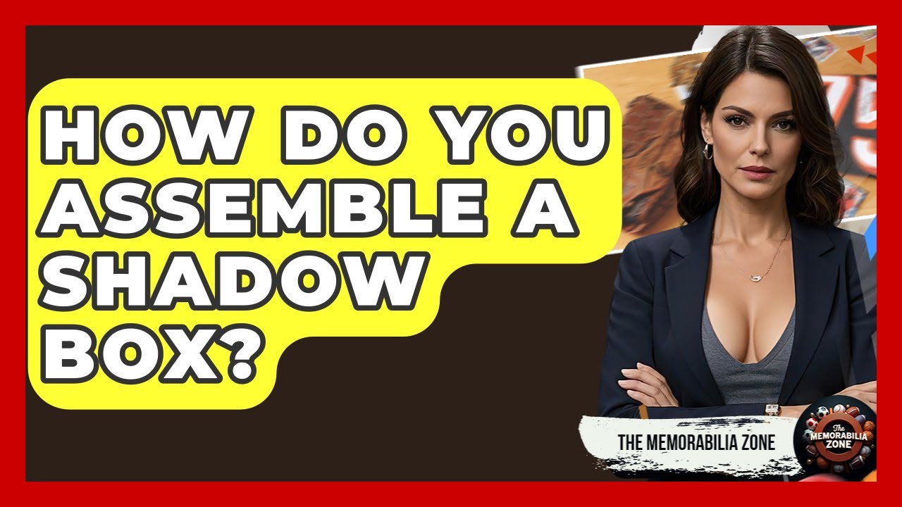 How Do You Assemble A Shadow Box? - The Memorabilia Zone - YouTube