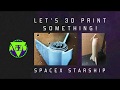 3D Printing SpaceX Starship Prototype out of Wood PLA! | Let's 3Dprint something!