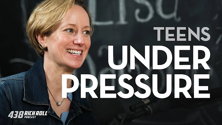 Teens Under Pressure: Lisa Damour, PhD | Rich Roll...