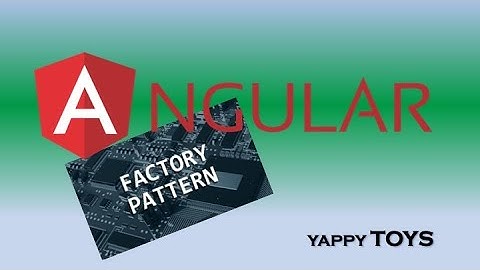 [TIP] Angular - Design Factory Pattern - Using Injector
