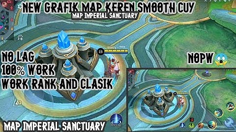 SCRIPT MAP MOBILE LEGEND HD ULTRA GRAFIK LOW? SMOOTH?GAS IMPERIAL SANCTUARY NO PW