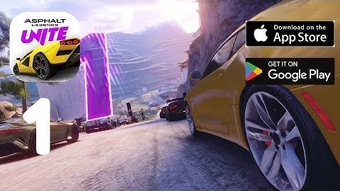 Asphalt Legends Unite Global Launch Gameplay Walkthrough (Android,iOS) Part 1