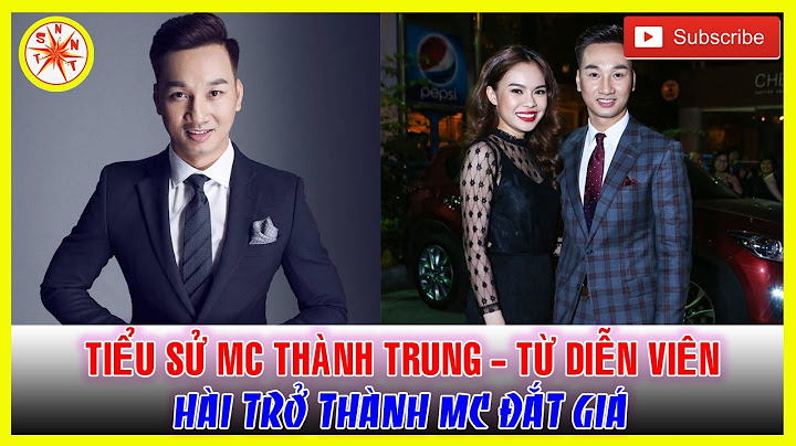 Diễn viên hài thành trung sinh năm bao nhiêu năm 2024