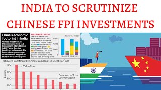 India Restricts FPI from Hongkong & China, What is FPI & FDI, Why Chinese Money Dangerous for India?