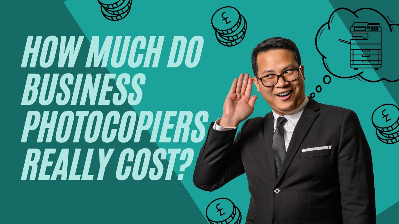 Understanding the Costs How Much Do Business Photocopiers Really Cost? YouTube