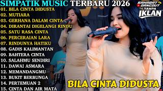 SIMPATIK MUSIC TERBARU 2026 | BILA CINTA DIDUSTA - MUTIARA | FULL ALBUM DANGDUT KOPLO TERBARU