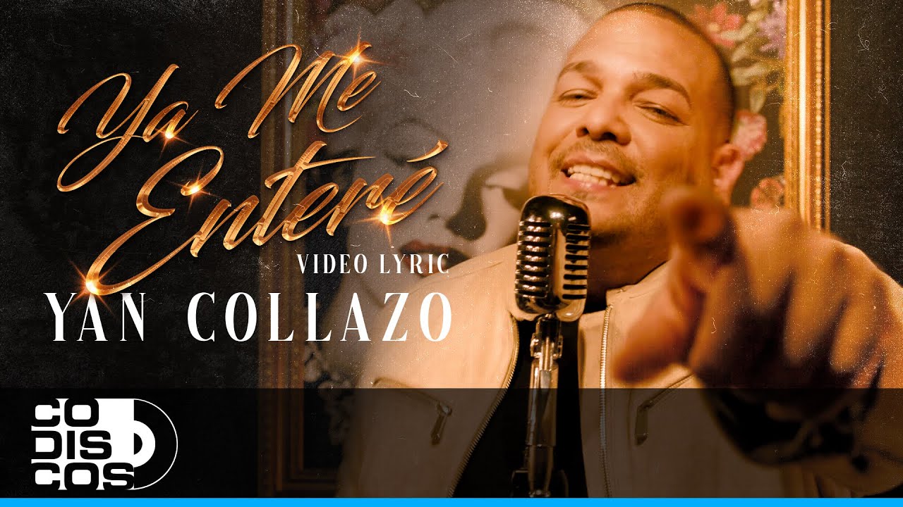 Ya Me Enteré, Yan Collazo - Video Letra - YouTube