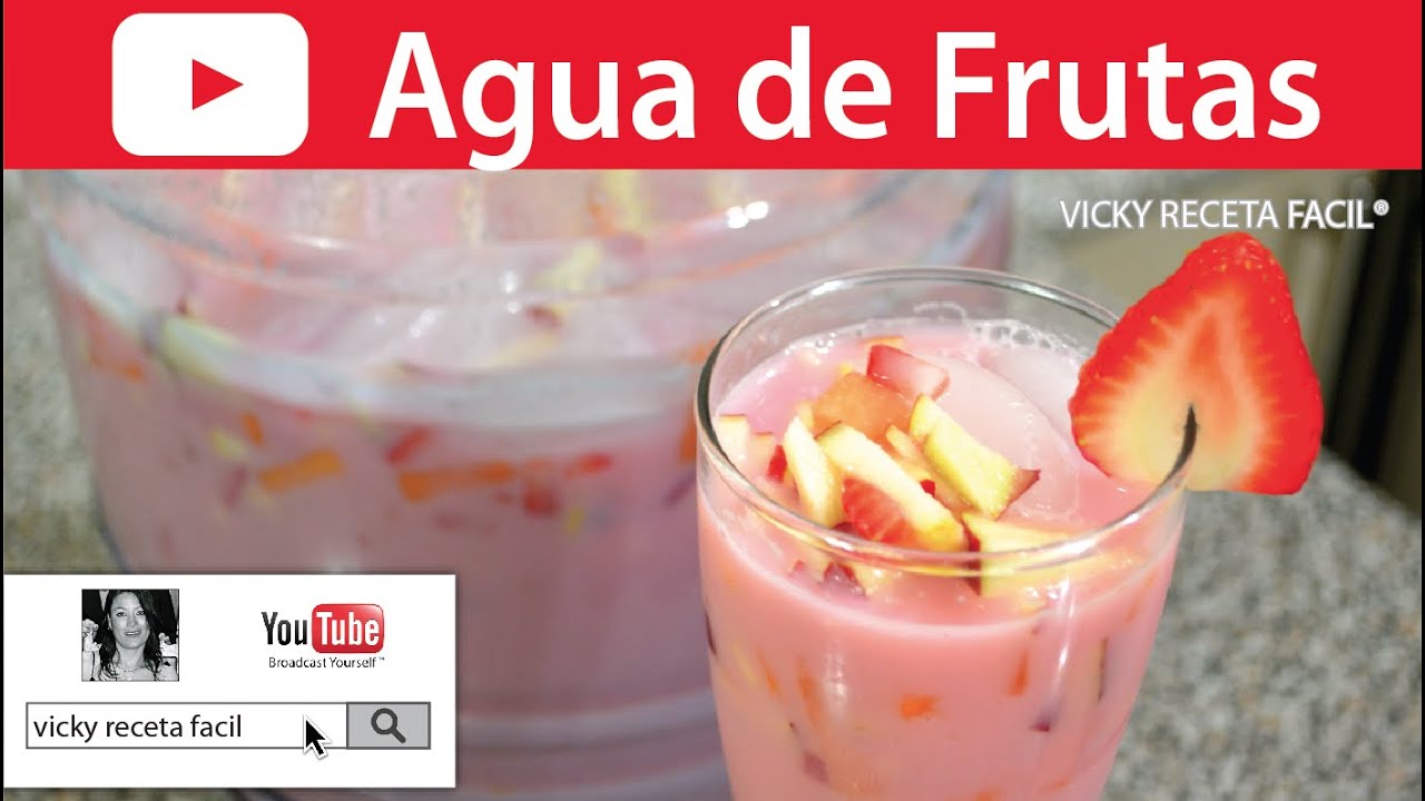 AGUA DE FRUTAS | Vicky Receta Facil | VICKY RECETA FACIL