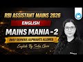 RBI Assistant Mains English 2026 | Mains Mania 2 | Tough English Practice for Serious Aspirants