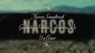 Narcos Soundtrack Guadalupe Pineda - Historia De Un Amor