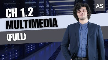 Ch 1.2 Multimedia (FULL) | Ch 1 Information Representation | AS Level CS | 9618