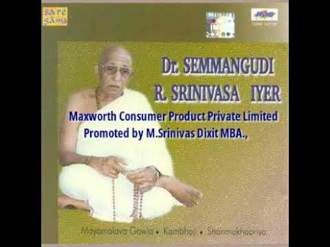 Semmangudi R Srinivasa Iyer   Thyagaraja    Ananda bhairavi  