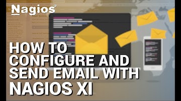 How to Configure and Send Email with Nagios XI